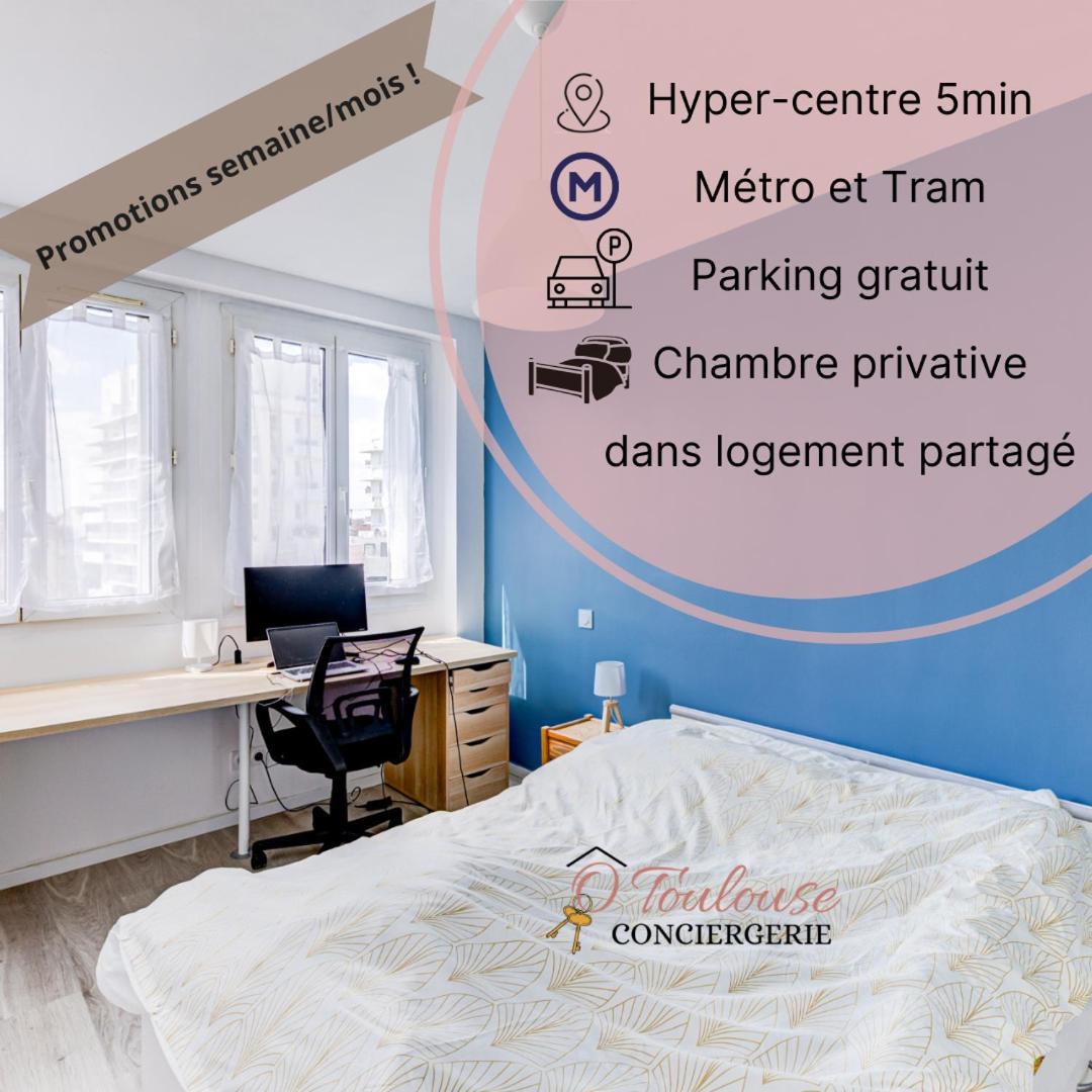 Le Central - Chambre Privative Avec Salon Et Terrasse Privee Hotell Toulouse Exteriör bild